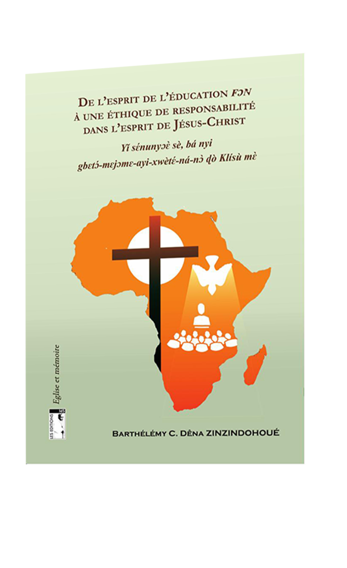 De l'esprit de l'éducation Fon à une éthique de responsabilité dans l'esprit de Jésus-Christ