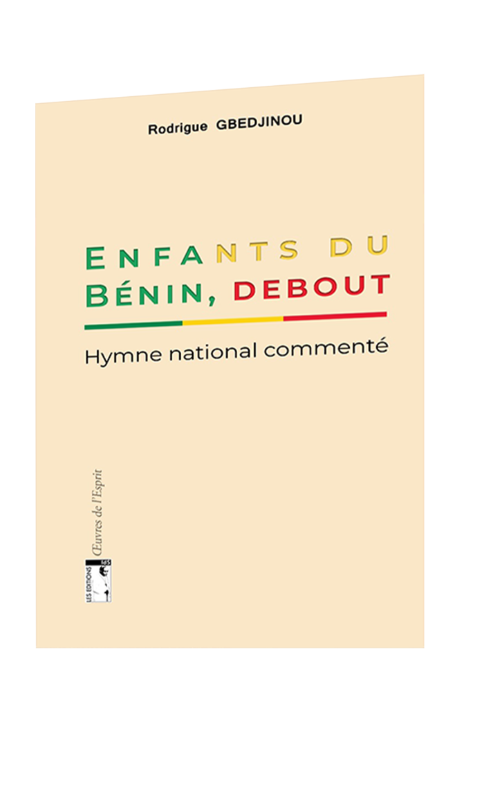 Enfants du Bénin, debout ! Hymne national commenté